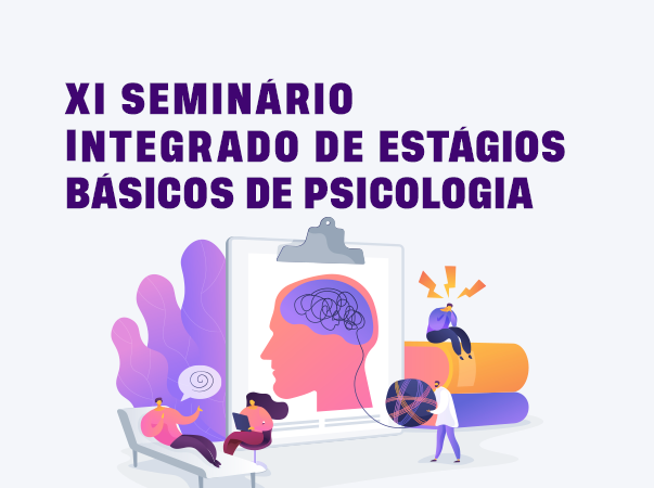 XI Seminário Integrado de Estágios Básicos de Psicologia
